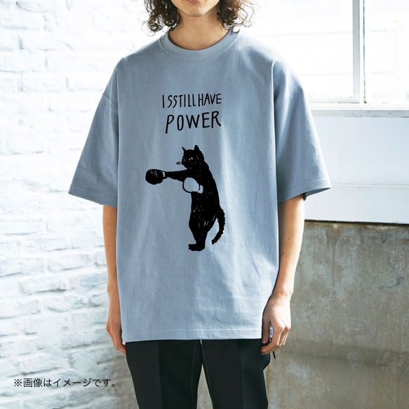 厚みのあるBIGシルエットTシャツ「I STILL HAVE POWER」 /送料無料