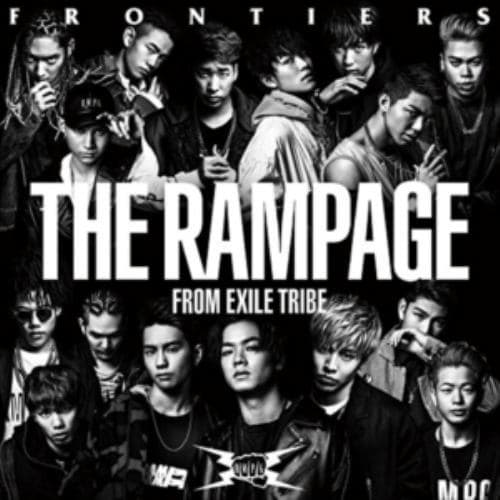 【CD】RAMPAGE from EXILE TRIBE ／ FRONTIERS