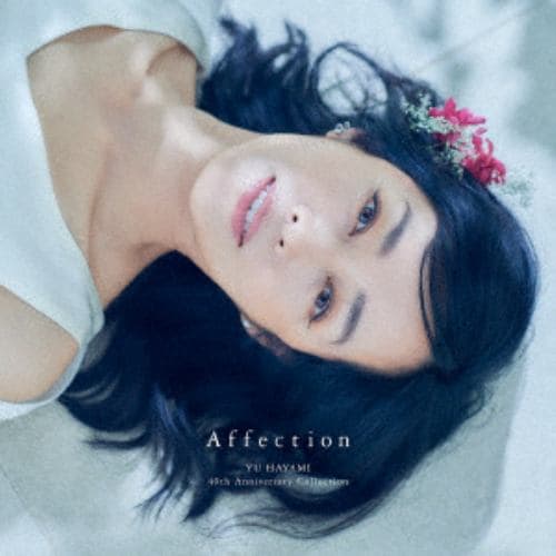 【CD】早見優 ／ Affection ～YU HAYAMI 40th Anniversary Collection～