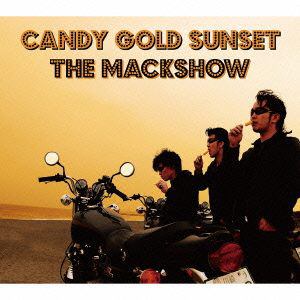 【CD】MACKSHOW ／ CANDY GOLD SUNSET～燃えるサンセット～