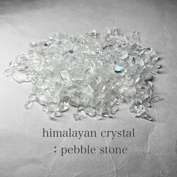 himalayan crystal：pebble stone / ヒマラヤ水晶さざれ石 40g B ( クリア )