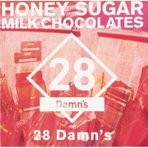 【CD】HONEY SUGAR MILK CHOCOLATES ／ 28 Damns