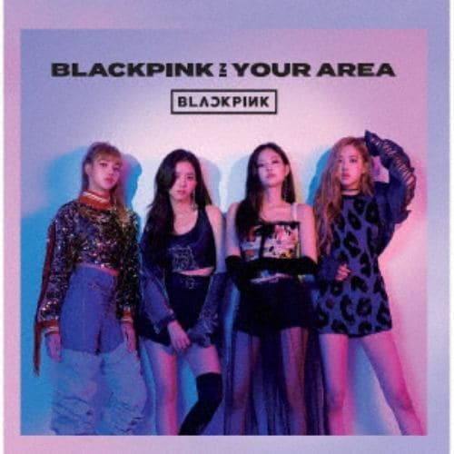 【CD】BLACKPINK ／ BLACKPINK IN YOUR AREA