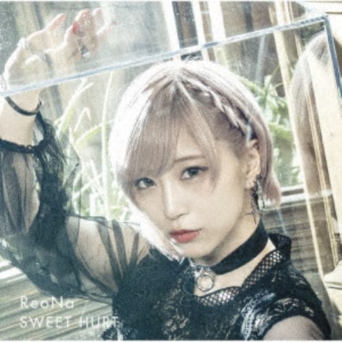 【CD】ReoNa ／ SWEET HURT