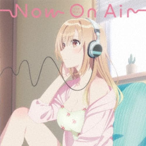 【CD】伊藤美来 ／ TVアニメ『声優ラジオのウラオモテ』オープニング・テーマ「Now On Air」(通常盤)