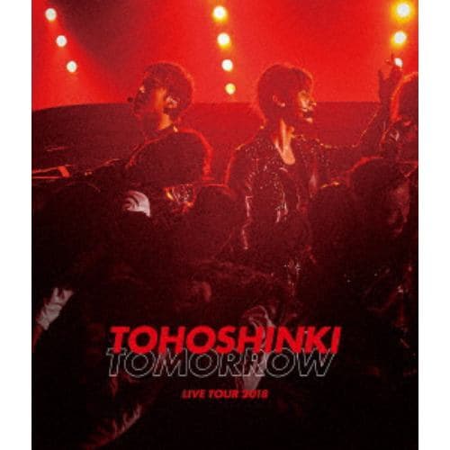 【BLU-R】東方神起 LIVE TOUR 2018 ～TOMORROW～