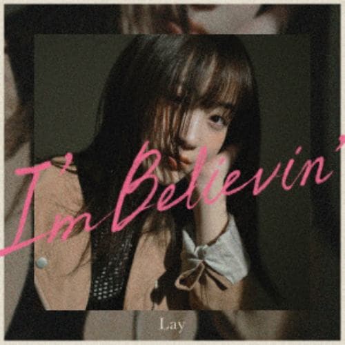 【CD】Lay ／ Im Believin