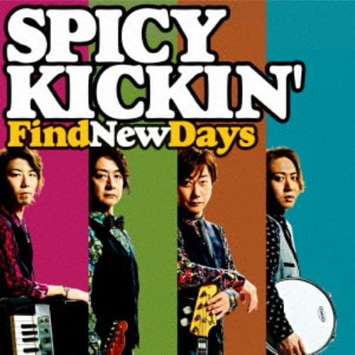 【CD】SPICY KICKIN ／ Find New Days