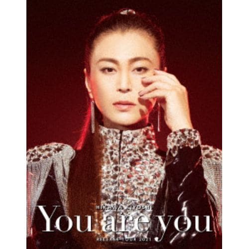 【BLU-R】氷川きよし ／ 「You are you」 Release Tour 2021