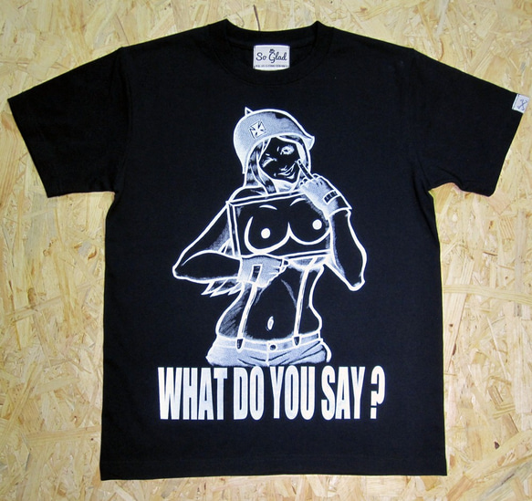 WHAT DO YOU SAY? TEE Black