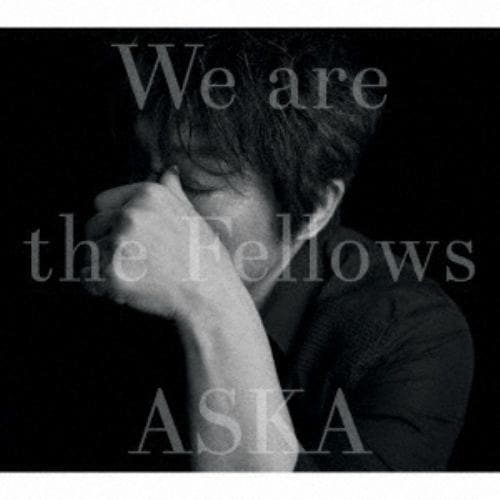 【CD】ASKA ／ We are the Fellows