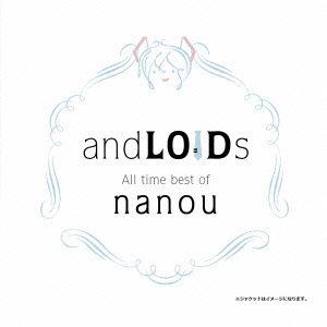 【CD】ナノウ ／ andLOIDs-All time best of Nanou-