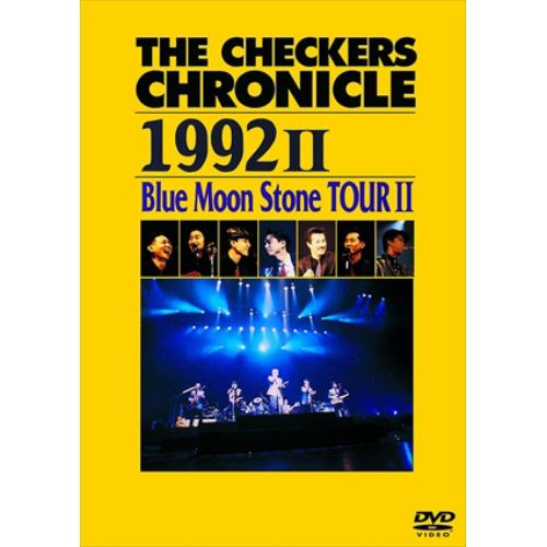 【DVD】チェッカーズ ／ THE CHECKERS CHRONICLE 1992 II Blue Moon Stone TOUR II