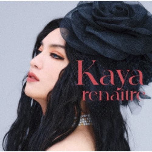 【CD】Kaya ／ renaitre