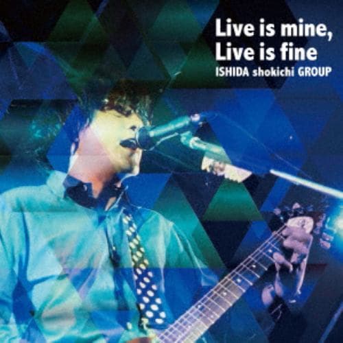 【DVD】 石田ショーキチグループ ／ Live is mine,Live is fine