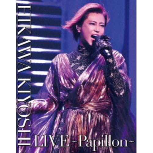 【BLU-R】氷川きよし LIVE～Papillon～