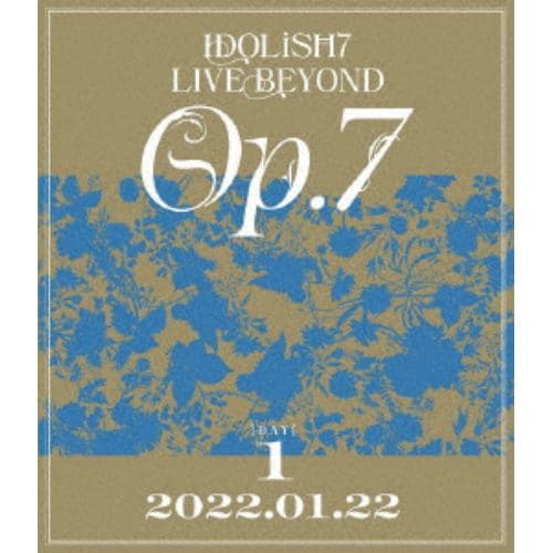 【BLU-R】IDOLiSH7 LIVE BEYOND Op.7 [Blu-ray DAY 1]