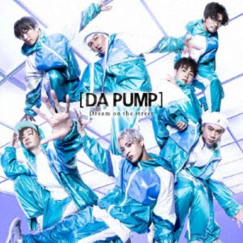 【CD】DA PUMP ／ Dream on the street