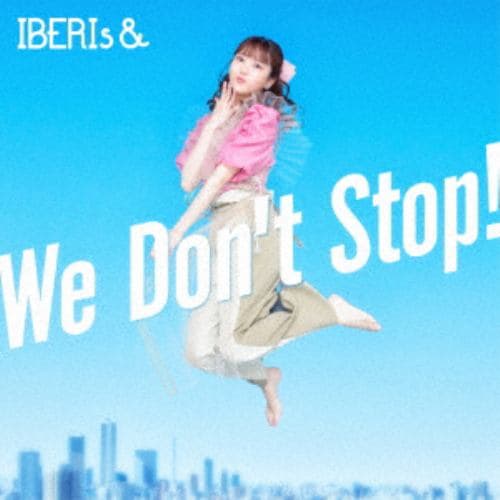 【CD】IBERIs& ／ We Dont Stop(Momoko Version)