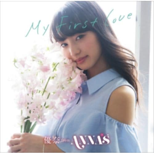 【CD】優奈fromANNA☆S ／ My First Love