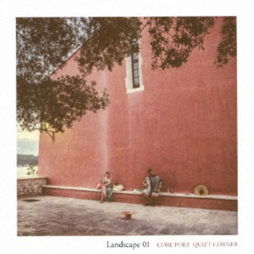 【CD】CORE PORT×Quiet Corner：Landscape 01